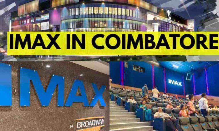 IMAX en Coimbatore [Broadway Mall] – Ubicación |  Precio de la entrada |  Películas