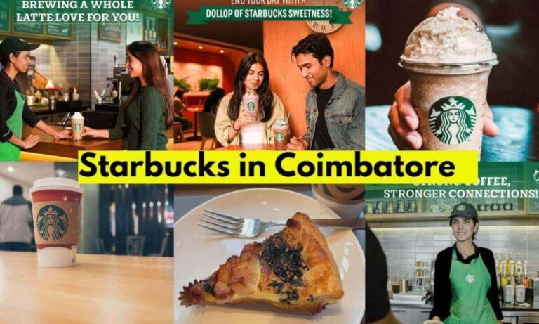 Starbucks en Coimbatore – Ubicación |  Menú |  qué hay de nuevo