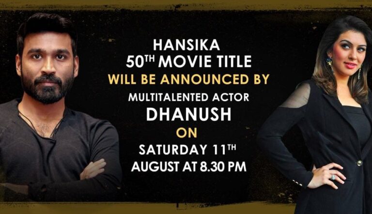 Dhanush anunciará el título de la película número 50 de Hansika Motwani